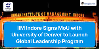 IIM Indore Signs MoU with University of Denver to Launch Global Leadership Program; Check Details Here